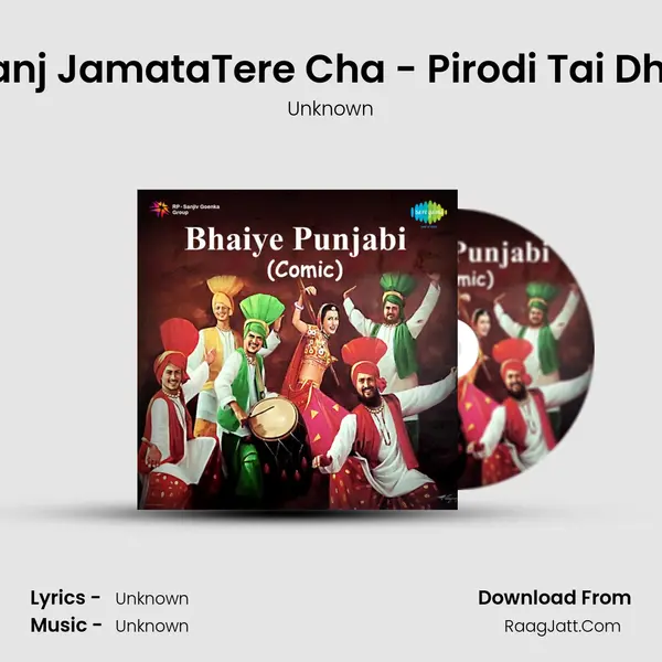Bajpaye De Gode Pure Panj JamataTere Cha - Pirodi Tai Dhannu And Sassa Teri - Pi MP3 Song by Unknown Cover