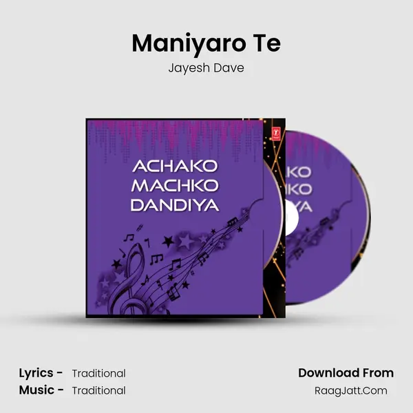 Maniyaro Te MP3 Song by Jayesh Dave Cover