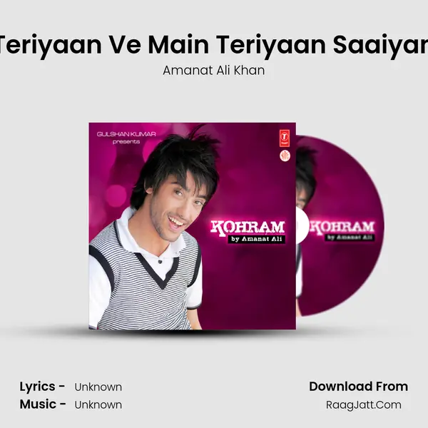 Teriyaan Ve Main Teriyaan Saaiyan MP3 Song by Amanat Ali Khan Cover