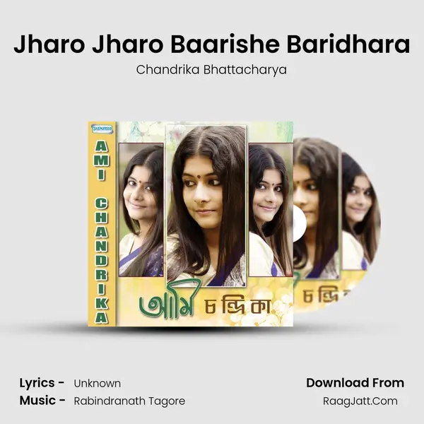 Jharo Jharo Baarishe Baridhara MP3 Song by Chandrika Bhattacharya Cover