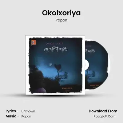 Okolxoriya MP3 Song by Papon Cover