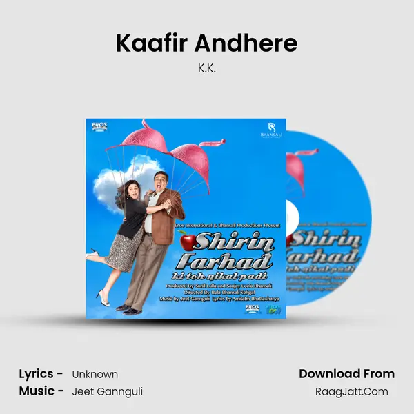Kaafir Andhere MP3 Song by K.K. Cover
