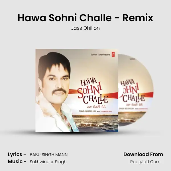 Hawa Sohni Challe - Remix MP3 Song by Jass Dhillon Cover