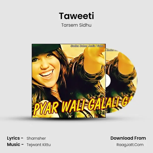 Taweeti MP3 Song by Tarsem Sidhu Cover