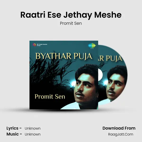 Raatri Ese Jethay Meshe MP3 Song by Promit Sen Cover