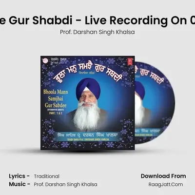 Bhoola Mann Samjhai Gur Sabdee - Prof. Darshan Singh Khalsa