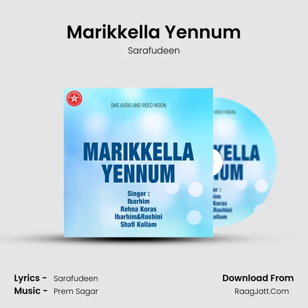 Marikkella Yennum MP3 Song by Sarafudeen Cover