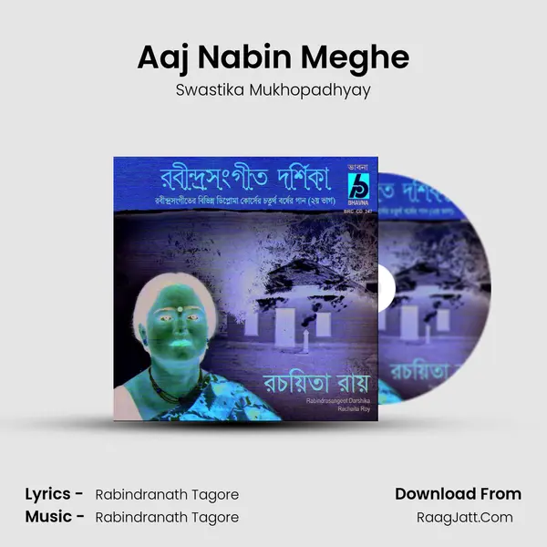 Aaj Nabin Meghe MP3 Song by Swastika Mukhopadhyay Cover