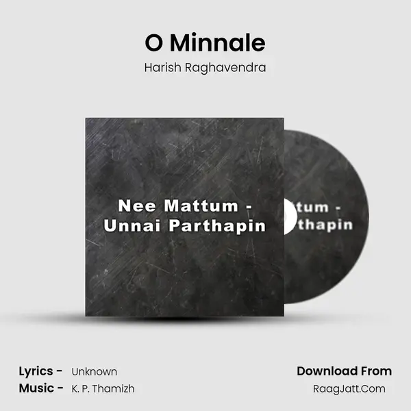 O Minnale MP3 Song by Harish Raghavendra Cover