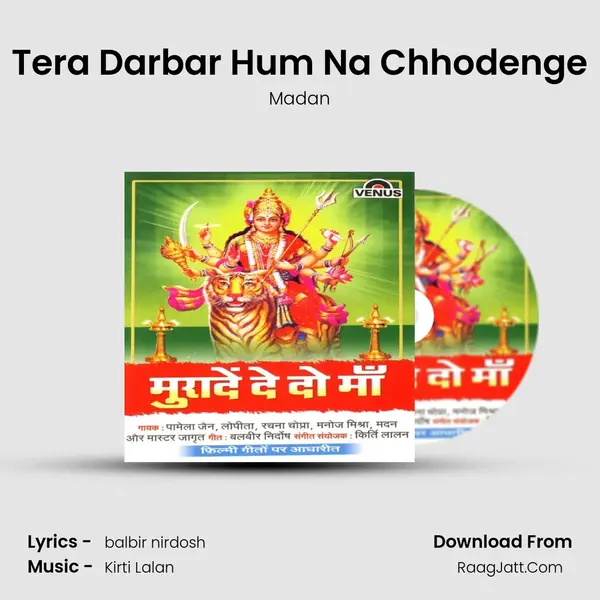 Tera Darbar Hum Na Chhodenge MP3 Song by Madan Cover