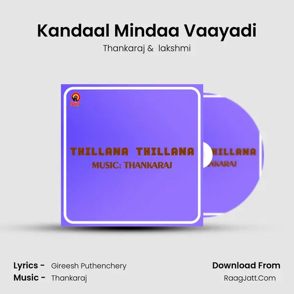 Kandaal Mindaa Vaayadi MP3 Song by Thankaraj Cover