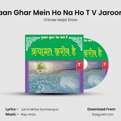 Kuraan Ghar Mein Ho Na Ho T V Jaroor Hai MP3 Song by Chhote Majid Shola Cover