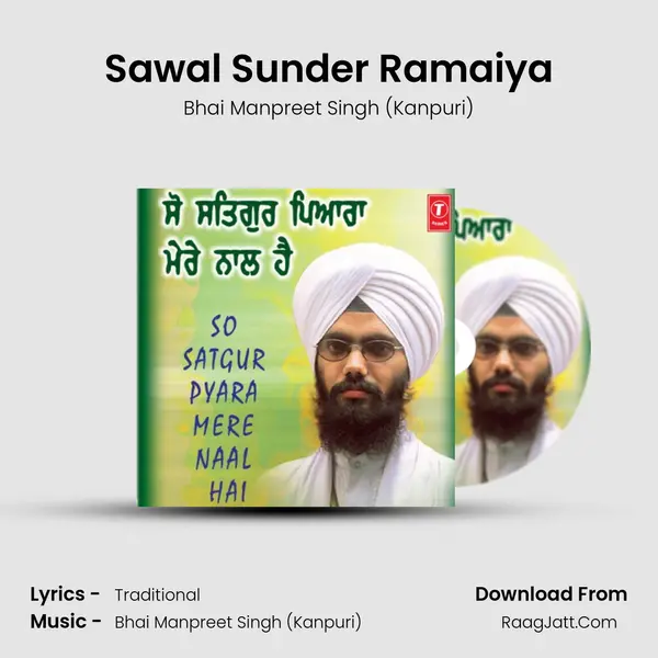 Sawal Sunder Ramaiya MP3 Song by Bhai Manpreet Singh (Kanpuri) Cover