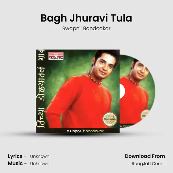 Bagh Jhuravi Tula MP3 Song by Swapnil Bandodkar Cover