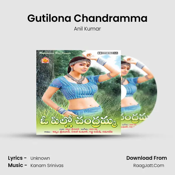 Gutilona Chandramma MP3 Song by Anil Kumar Cover