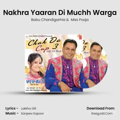 Nakhra Yaaran Di Muchh Warga MP3 Song by Babu Chandigarhia Cover
