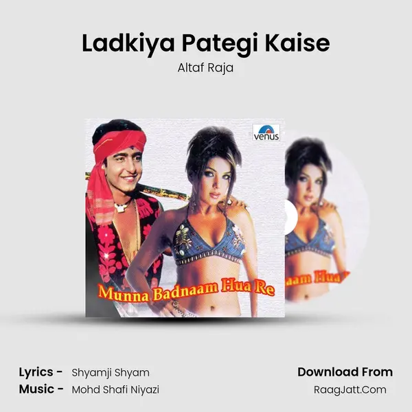 Ladkiya Pategi Kaise MP3 Song by Altaf Raja Cover