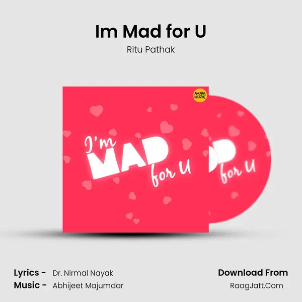 I'm Mad for U MP3 Song by Ritu Pathak Cover