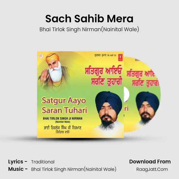 Sach Sahib Mera MP3 Song by Bhai Tirlok Singh Nirman(Nainital Wale) Cover