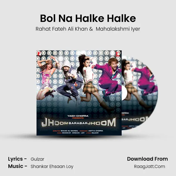 Bol Na Halke Halke MP3 Song by Rahat Fateh Ali Khan Cover