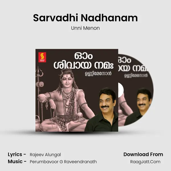 Sarvadhi Nadhanam MP3 Song by Unni Menon Cover