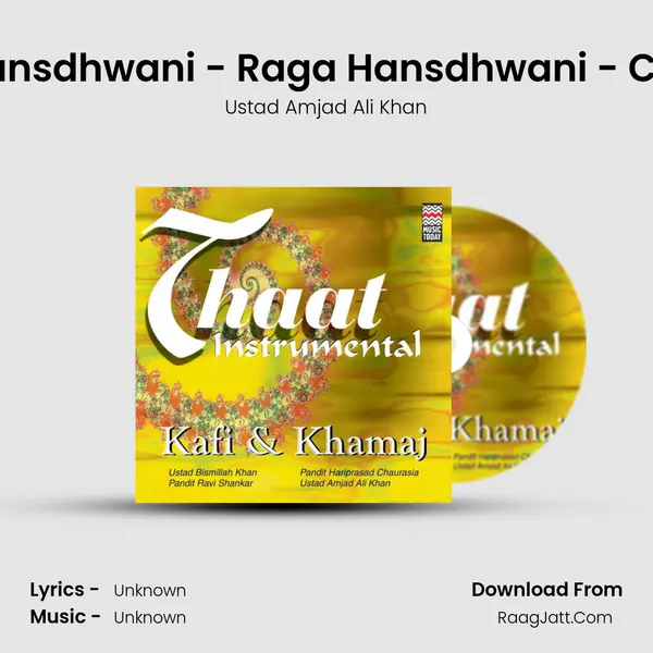 Raga Hansdhwani - Raga Hansdhwani - Choutaal MP3 Song by Ustad Amjad Ali Khan Cover
