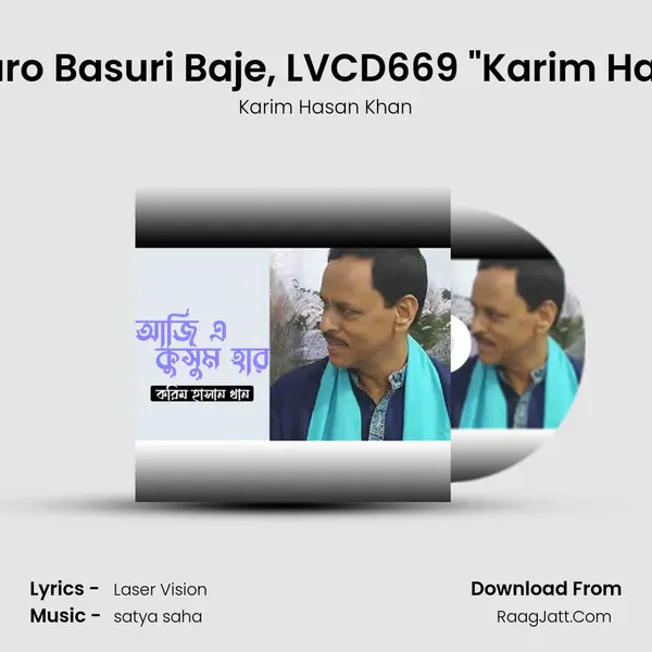 Ajo Madhuro Basuri Baje, LVCD669 