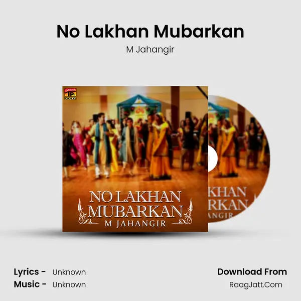 No Lakhan Mubarkan - Single - M Jahangir
