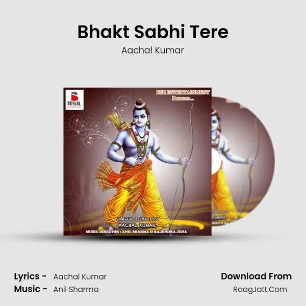 Bhakt Sabhi Tere MP3 Song by Aachal Kumar Cover