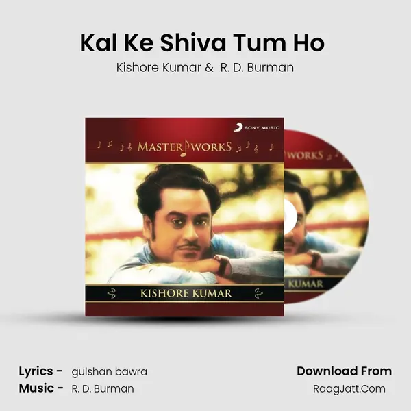 Kal Ke Shiva Tum Ho (From 