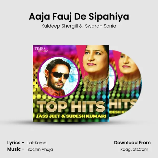 Aaja Fauj De Sipahiya mp3 song