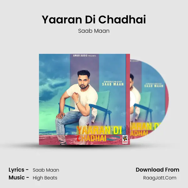 Yaaran Di Chadhai - Saab Maan