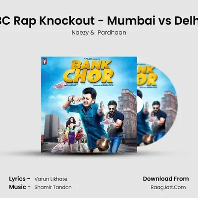 BC Rap Knockout - Mumbai vs Delhi MP3 Song by Naezy Cover