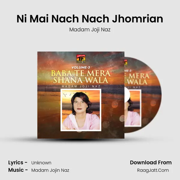 Ni Mai Nach Nach Jhomrian mp3 song