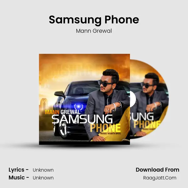 Samsung Phone - Mann Grewal