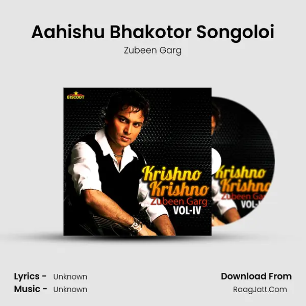 Aahishu Bhakotor Songoloi MP3 Song by Zubeen Garg Cover