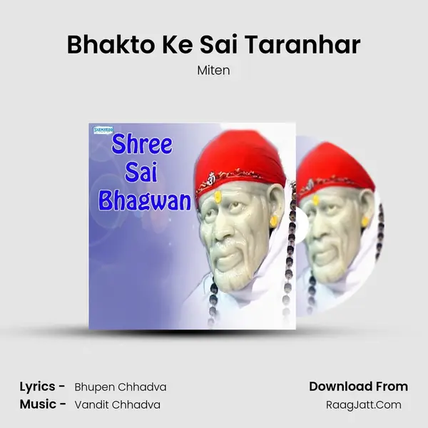 Bhakto Ke Sai Taranhar MP3 Song by Miten Cover