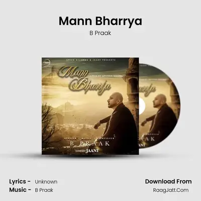 Mann Bharrya MP3 Song by B Praak Cover
