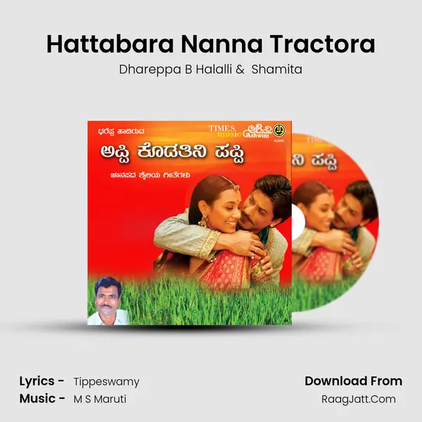 Hattabara Nanna Tractora MP3 Song by Dhareppa B Halalli Cover