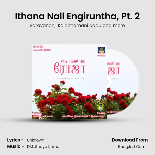 Ithana Nall Engiruntha, Pt. 2 MP3 Song by Saravanan Cover