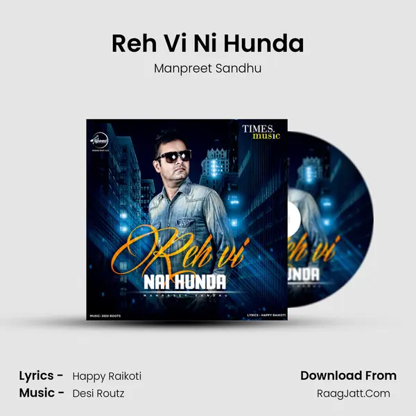 Reh Vi Ni Hunda - Manpreet Sandhu