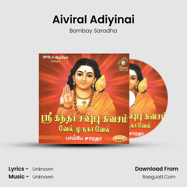 Aiviral Adiyinai MP3 Song by Bombay Saradha Cover
