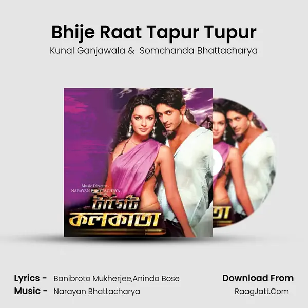 Bhije Raat Tapur Tupur MP3 Song by Kunal Ganjawala Cover