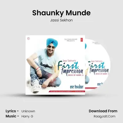 Shaunky Munde MP3 Song by Jassi Sekhon Cover