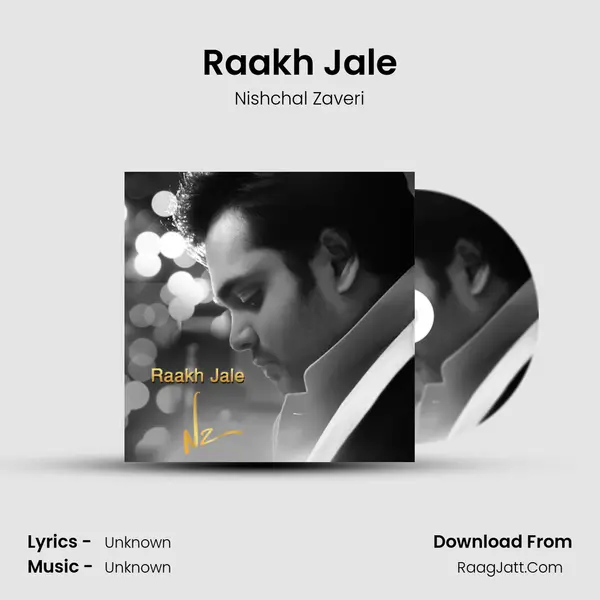 Raakh Jale - Single - Nishchal Zaveri