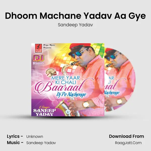 Dhoom Machane Yadav Aa Gye MP3 Song by Sandeep Yadav Cover