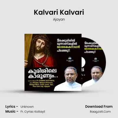Kalvari Kalvari MP3 Song by Ajayan Cover