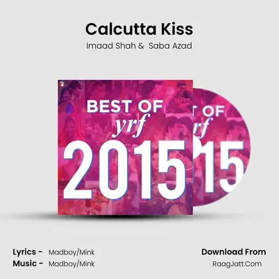 Calcutta Kiss MP3 Song by Imaad Shah Cover