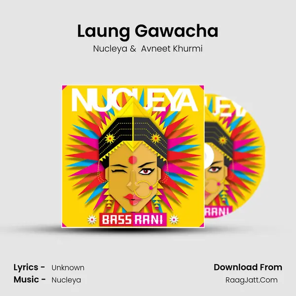 Laung Gawacha MP3 Song by Nucleya Cover