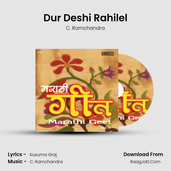 Dur Deshi Rahilel MP3 Song by C. Ramchandra Cover